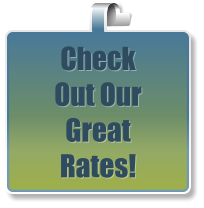 Check  Out Our  Great  Rates!