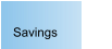 Savings
